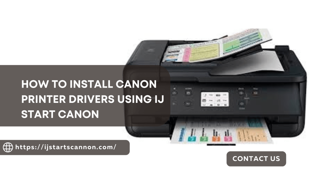 How to Install Canon Printer Drivers Using IJ Start&nbsp;Canon